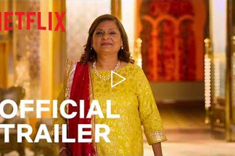Indian Matchmaking: Season 2 | Official Trailer | Netflix