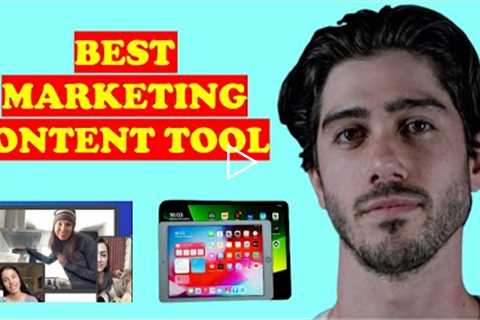 BEST CONTENT MARKETING TOOL (GET CUSTOMER VIDEO TESTIMONIALS) STRATEGIES, PLATFORMS, EXAMPLES, TIPS