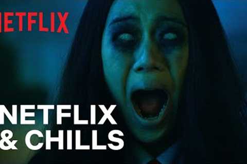 Netflix & Chills 2022 | Embrace Your Fear | Netflix