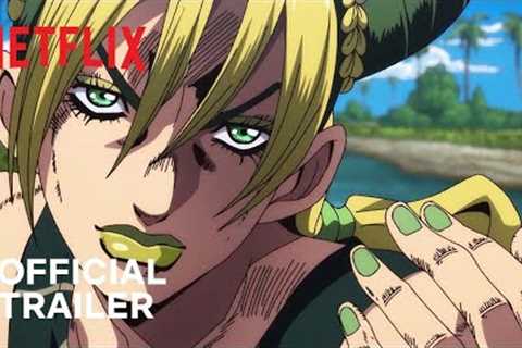 JoJo''s Bizarre Adventure STONE OCEAN | Official Trailer #4 | Netflix