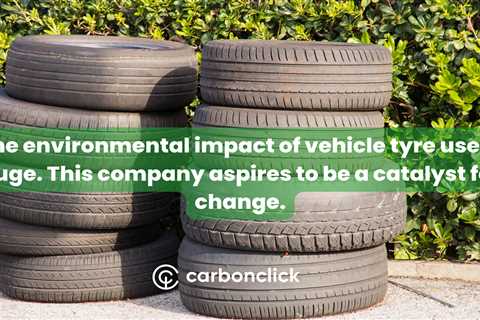 The environmental impact of vehicle tyre use is huge. This company aspires to be a catalyst for..