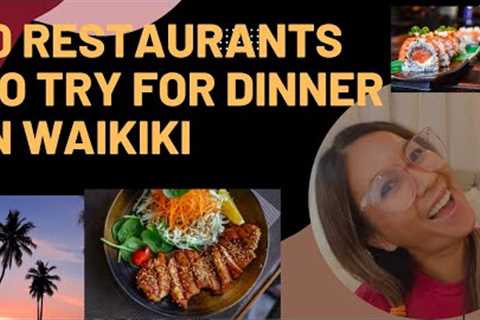 10 RESTAURANTS TO TRY FOR DINNER IN WAIKIKI