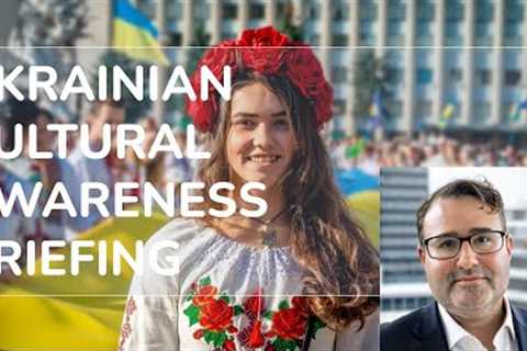 Ukraine Cultural Brief for Volunteers of the International Legion