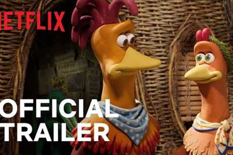 Chicken Run: Dawn of the Nugget | Official Trailer | Netflix