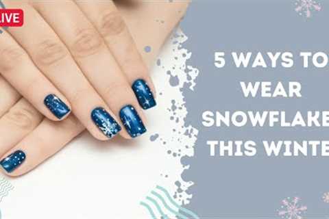 ❄️ Master the Snowflake ❄️ 5 Fun and Easy Nail Art Ideas for Winter! | Maniology LIVE!