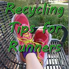 Recycling for Runners–Shoes AND Now Gels Packets! - Run Eat Repeat