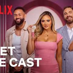 Love is Blind: UK | Meet the Cast | Netflix