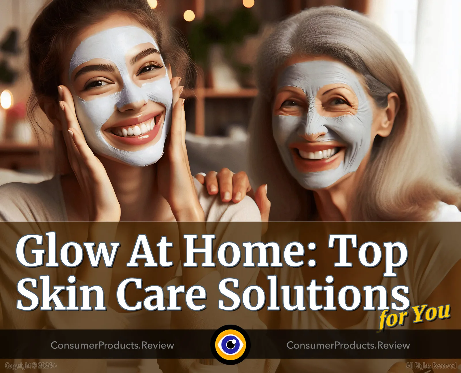 Glow at Home: Top Home Skin Care Solutions for You