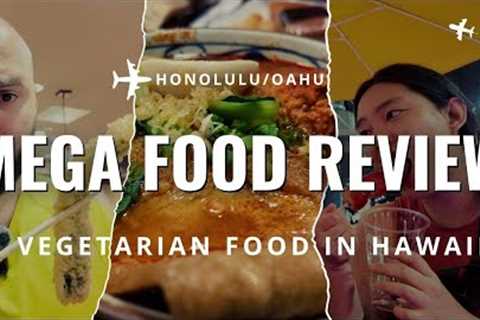 Eating Around Honolulu | Best Vegetarian Food in Hawaii
